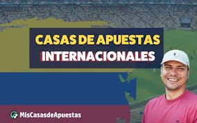 Casas de Apuestas Internacionales Todo lo Que Necesitas Saber Casas de Apuestas Internacionales Todo lo Que Necesitas Saber