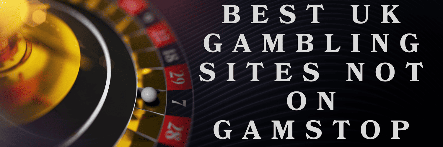 Discovering Casino Sites Not on Gamstop Discovering Casino Sites Not on Gamstop