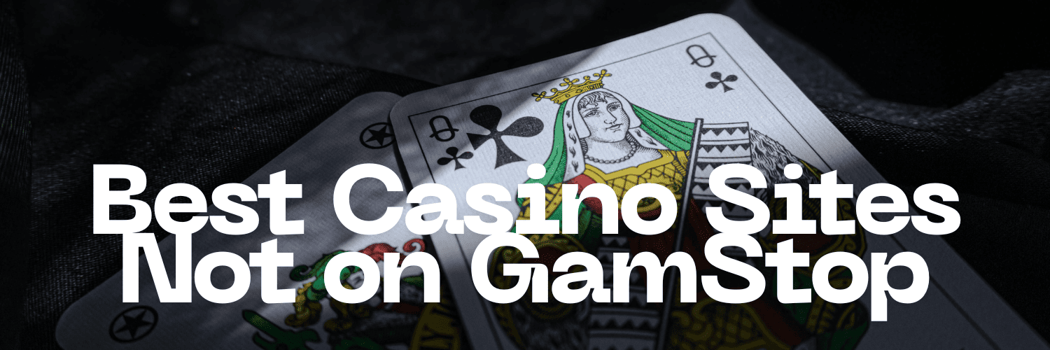 Exploring Casinos Not on Gamstop UK A Comprehensive Guide 1042578190