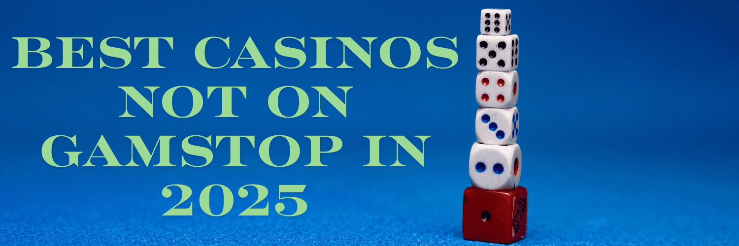 Exploring Casinos Not Registered on Gamstop 934262580